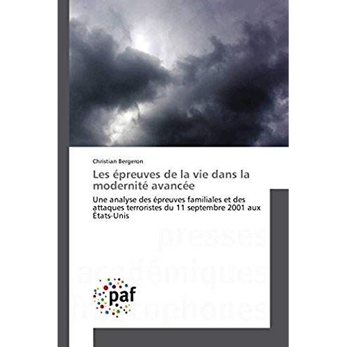 Les Épreuves De La Vie Dans La Modernité Avancée