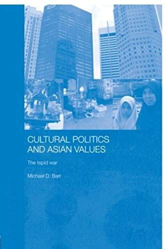Cultural Politics And Asian Values