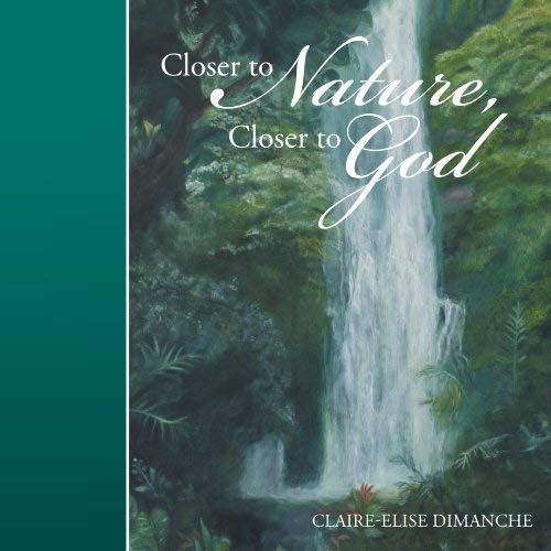 Closer To Nature, Closer To God