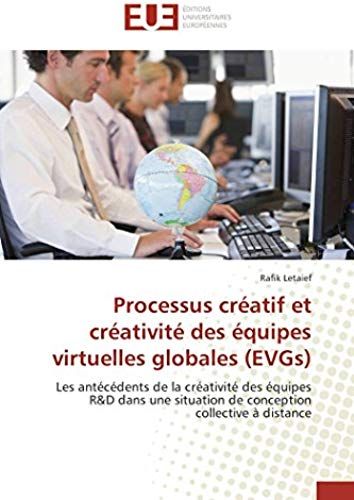 Processus Créatif Et Créativité Des Équipes Virtuelles Globales (Evgs)