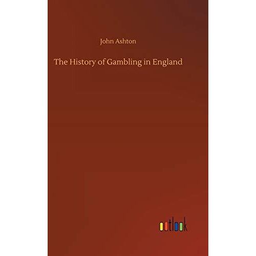 The History Of Gambling In England