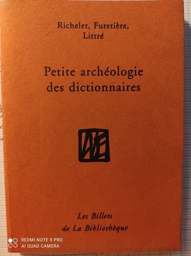 Petite Archeologie Des Dictionnaires-Richelet/Furetière/ Littré//1996