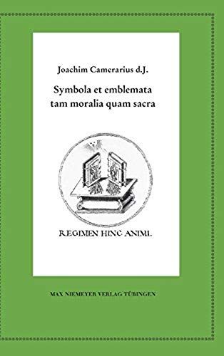 Symbola Et Emblemata Tam Moralia Quam Sacra