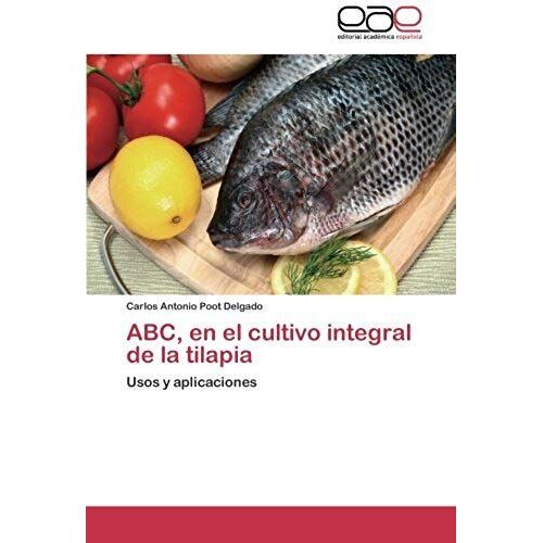 Abc, En El Cultivo Integral De La Tilapia