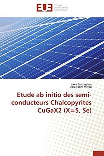 Etude Ab Initio Des Semi-Conducteurs Chalcopyrites Cugax2 (X=S, Se)