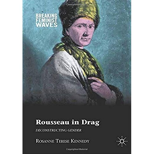 Rousseau In Drag