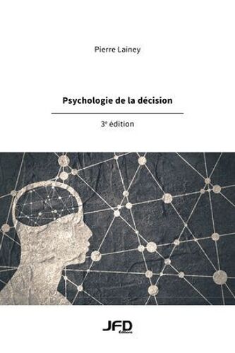 Psychologie De La Décision, 3e Édition