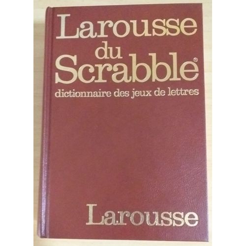 Larousse Du Scrabble Dictionnaire Des Jeux De Lettres