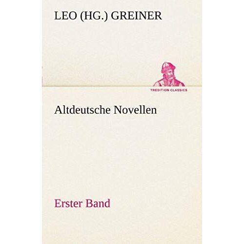 Altdeutsche Novellen - Erster Band