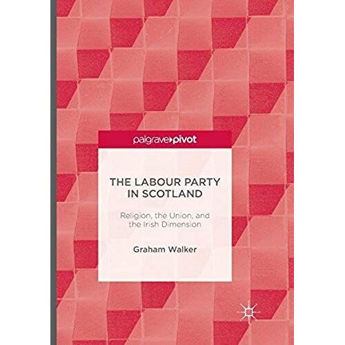 The Labour Party In Scotland