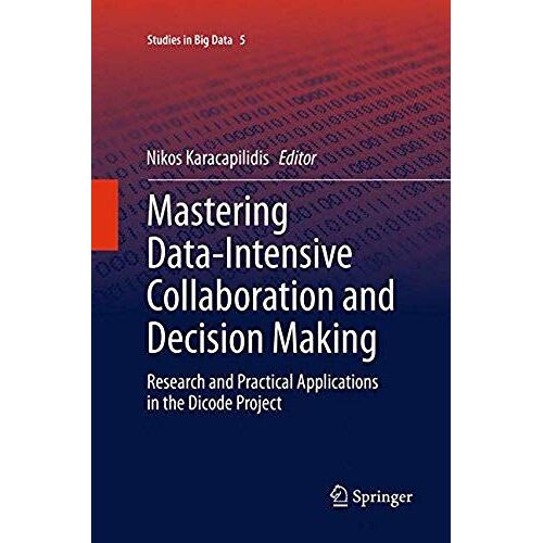 Mastering Data-Intensive Collaboration And Decision Making
