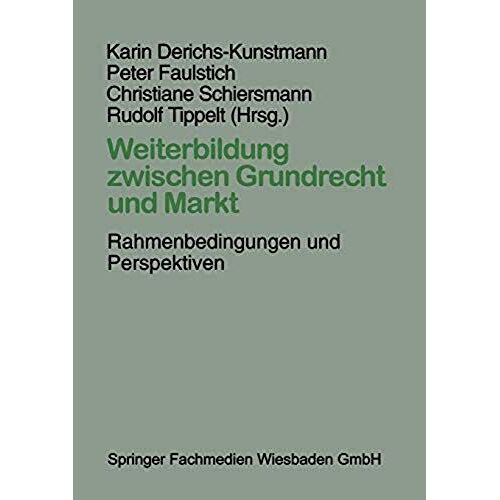 Weiterbildung Zwischen Grundrecht Und Markt