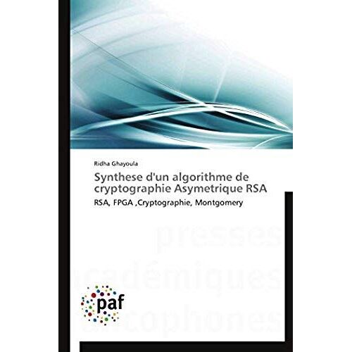 Synthese D'un Algorithme De Cryptographie Asymetrique Rsa
