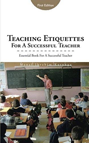 Teaching Etiquettes For A Successful Teacher