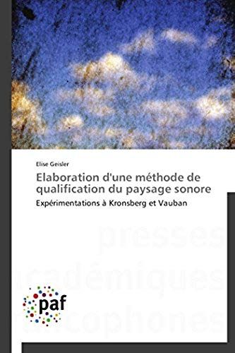 Elaboration D'une Méthode De Qualification Du Paysage Sonore