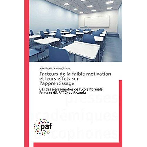 Facteurs De La Faible Motivation Et Leurs Effets Sur L'apprentissage