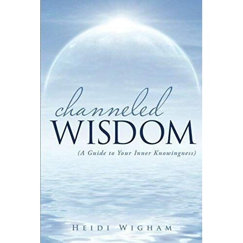 Channeled Wisdom