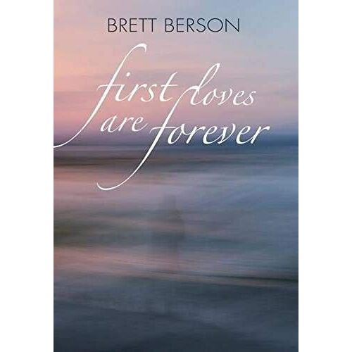First Loves Are Forever (My True-Life Fairy Tale)