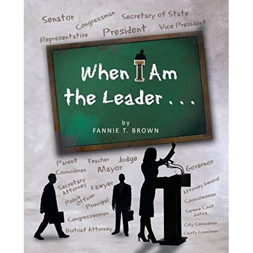 When I Am The Leader . . .