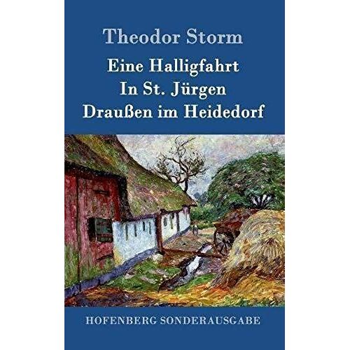 Eine Halligfahrt / In St. Jürgen / Draußen Im Heidedorf