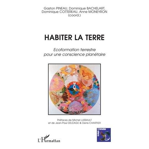 Habiter La Terre - Ecoformation Terrestre Pour Une Conscience Planétaire