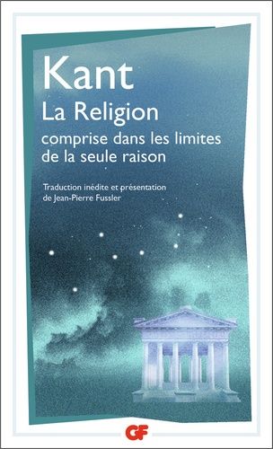 La Religion Dans Les Limites De La Seule Raison