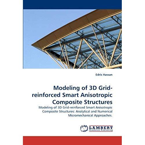 Modeling Of 3d Grid-Reinforced Smart Anisotropic Composite Structures