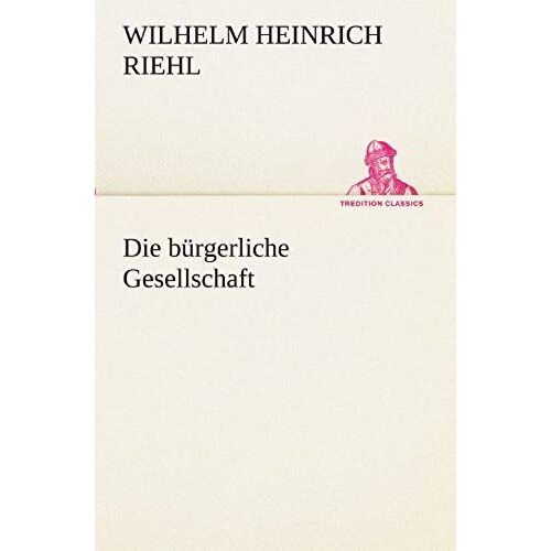 Die Bürgerliche Gesellschaft