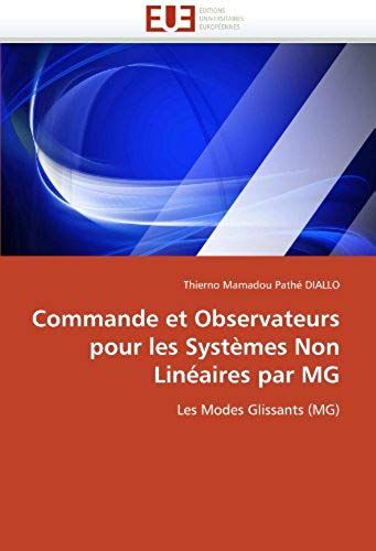 Commande Et Observateurs Pour Les Systèmes Non Linéaires Par Mg
