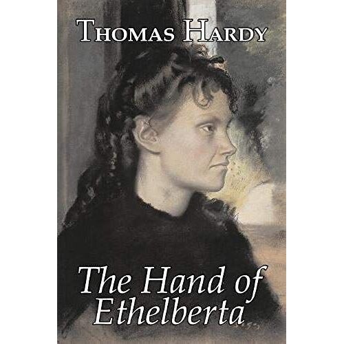 The Hand Of Ethelberta By Thomas Hardy, Fiction, Literary, Short Stories