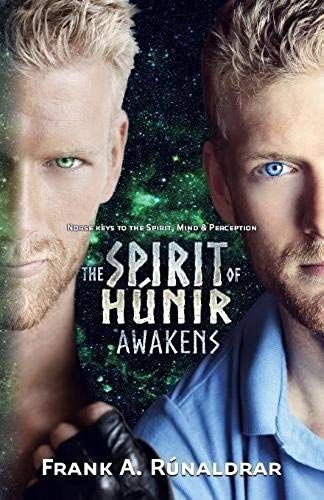 The Spirit Of Hunir Awakens (Part 1)