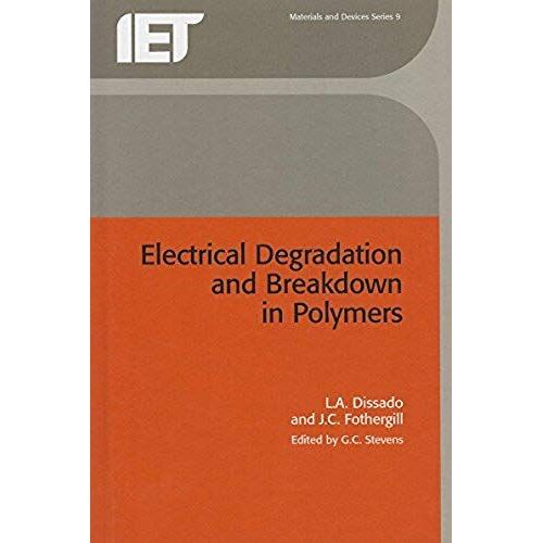 Electrical Degradation And Breakdown In Polymers
