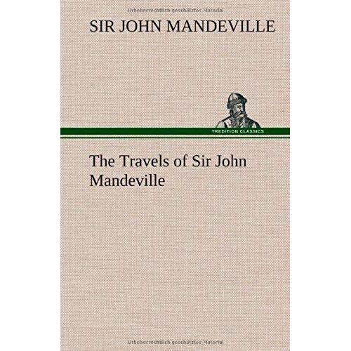The Travels Of Sir John Mandeville