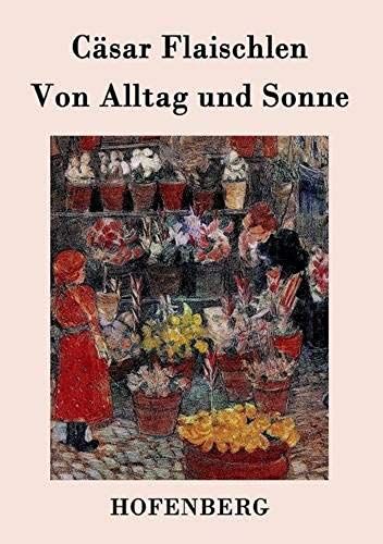 Von Alltag Und Sonne