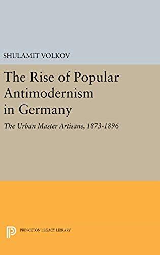 The Rise Of Popular Antimodernism In Germany
