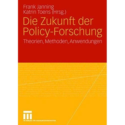 Die Zukunft Der Policy-Forschung