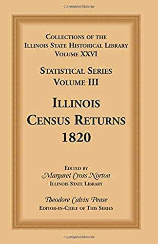 Collections Of The Illinois State Historical Library, Volume Xxvi