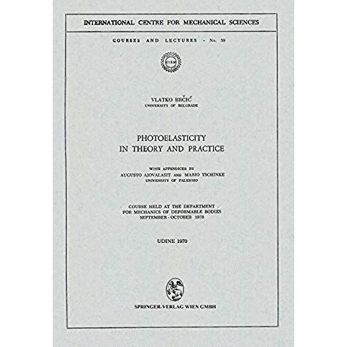 Photoelasticity In Theory And Practice