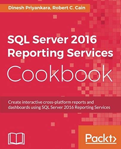 Sql Server 2016 Reporting Services Cookbook