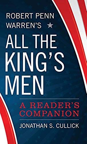 Robert Penn Warren's All The King's Men