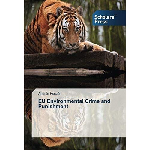 Eu Environmental Crime And Punishment
