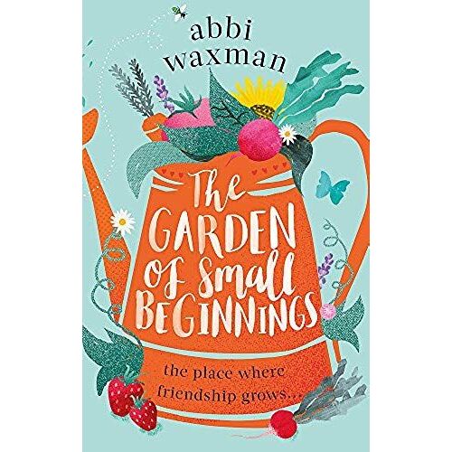 The Garden Of Small Beginnings