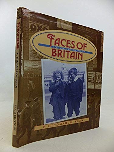 Faces Of Britain. A Picture Of Britain 1880-1919.