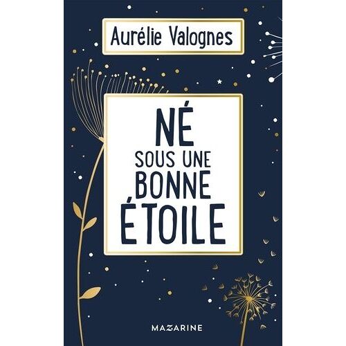 Né Sous Une Bonne Étoile