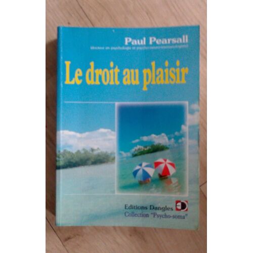 Le Droit Au Plaisir Paul Pearsal