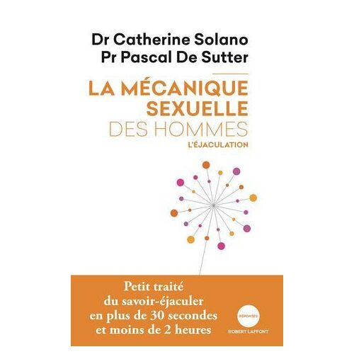 La Mécanique Sexuelle Des Hommes - Tome 1