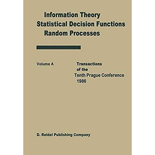 Transactions Of The Tenth Prague Conferences