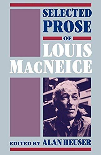 Selected Prose Of Louis Macneice