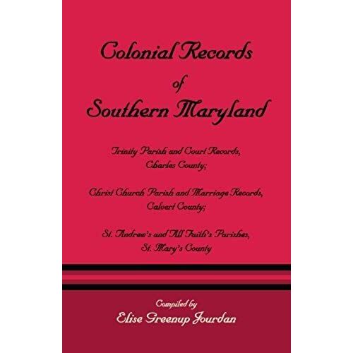 Colonial Records Of Southern Maryland