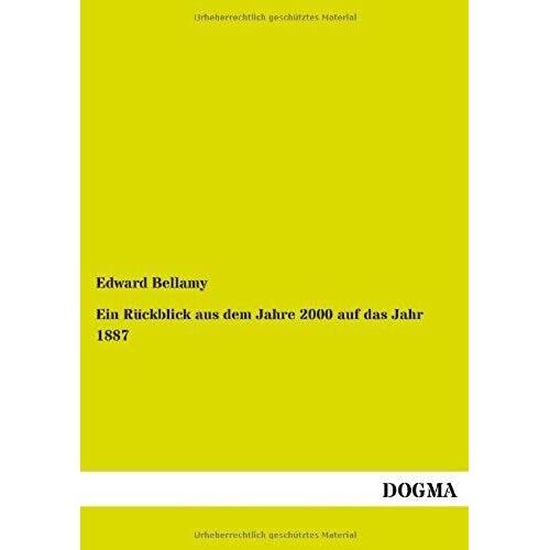 Ein Rückblick Aus Dem Jahre 2000 Auf Das Jahr 1887